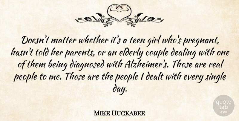 Mike Huckabee Quote About Girl, Couple, Real: Doesnt Matter Whether Its A...