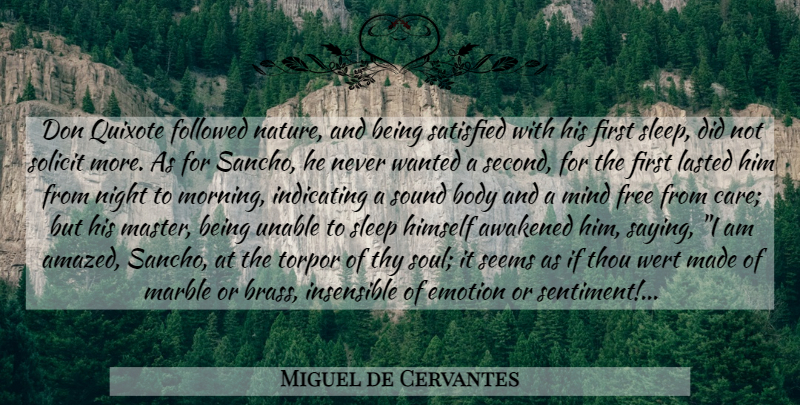 Miguel de Cervantes Quote About Morning, Sleep, Night: Don Quixote Followed Nature And...