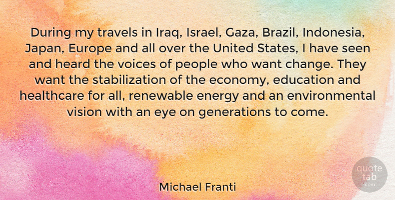 Michael Franti Quote About Eye, Israel, Japan: During My Travels In Iraq...