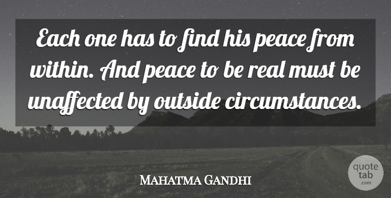 Mahatma Gandhi Quote About Inspirational, Spiritual, Peace: Each One Has To Find...