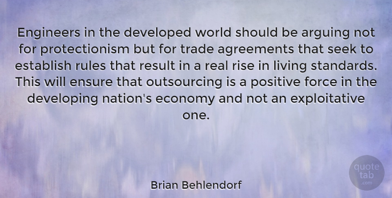 Brian Behlendorf Quote About Real, Agreement, World: Engineers In The Developed World...