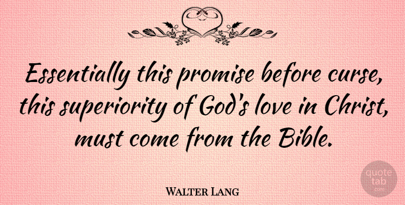 Walter Lang Quote About Promise, Christ, Curse: Essentially This Promise Before Curse...