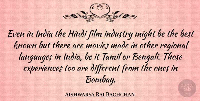 Aishwarya Rai Bachchan Quote About Different, Might, Bombay: Even In India The Hindi...