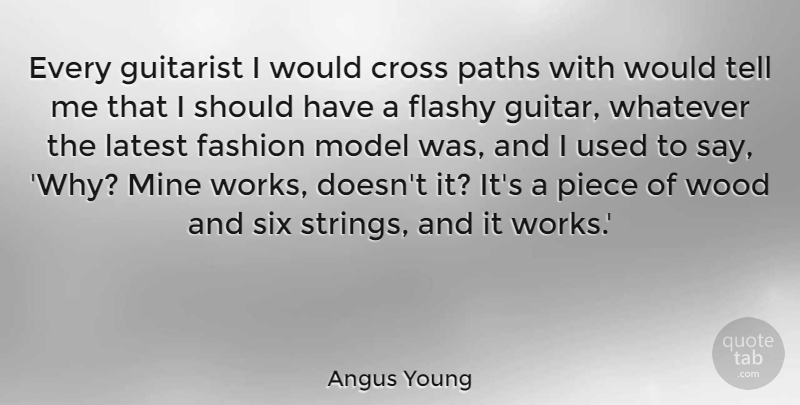 Angus Young Quote About Fashion, Guitar, Should Have: Every Guitarist I Would Cross...