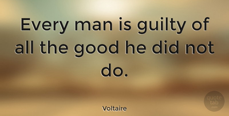 Voltaire Quote About Funny, Failure, Humor: Every Man Is Guilty Of...