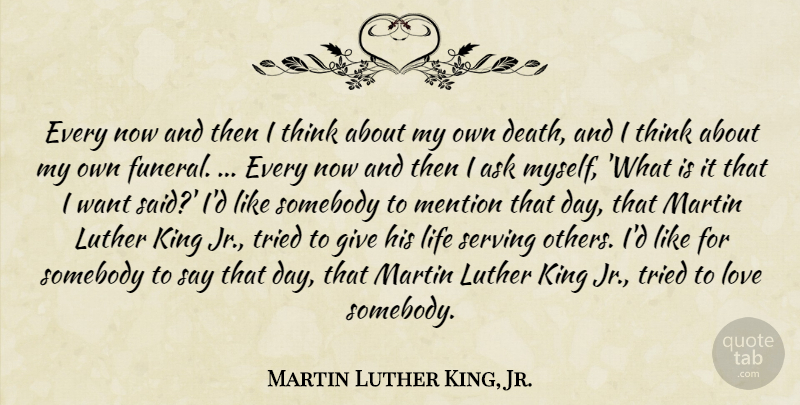 Martin Luther King, Jr. Quote About Kings, Thinking, Giving: Every Now And Then I...