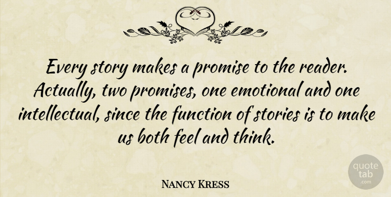 Nancy Kress Quote About Both, Function, Since, Stories: Every Story Makes A Promise...