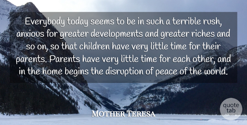 Mother Teresa Quote About Inspirational, Mother, Children: Everybody Today Seems To Be...