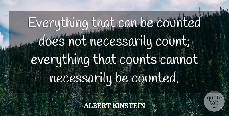 Albert Einstein Quote About Love, Inspirational, Life: Everything That Can Be Counted...