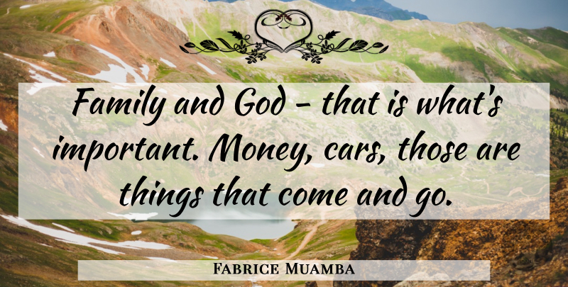 Fabrice Muamba Quote About Family, God, Money: Family And God That Is...