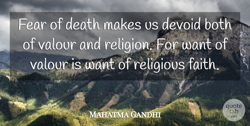 Mahatma Gandhi Quote About Religious, Fear, Religion: Fear Of Death Makes Us...