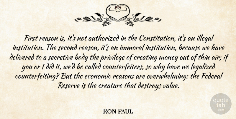 Ron Paul Quote About Creating, Air, Body: First Reason Is Its Not...