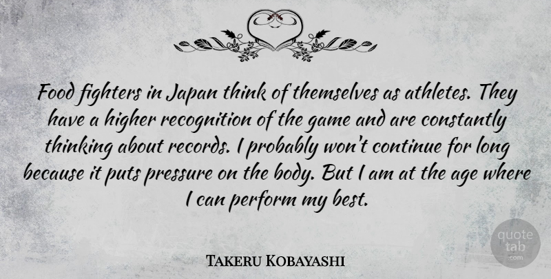 Takeru Kobayashi Quote About Athlete, Thinking, Japan: Food Fighters In Japan Think...