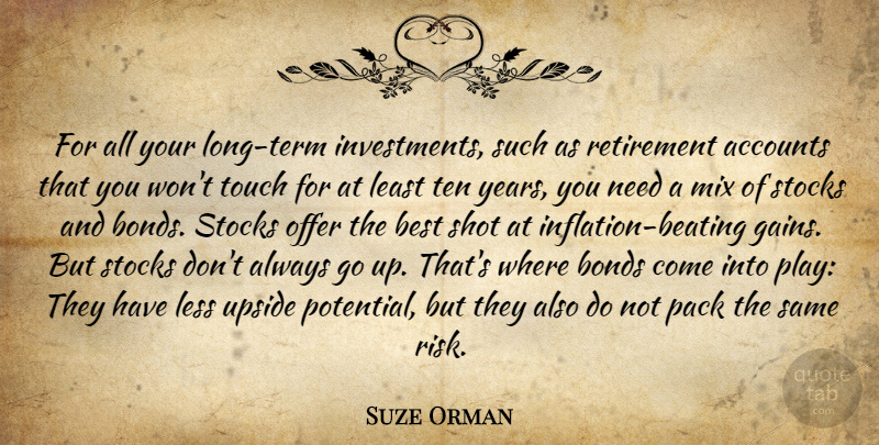 Suze Orman Quote About Retirement, Years, Play: For All Your Long Term...
