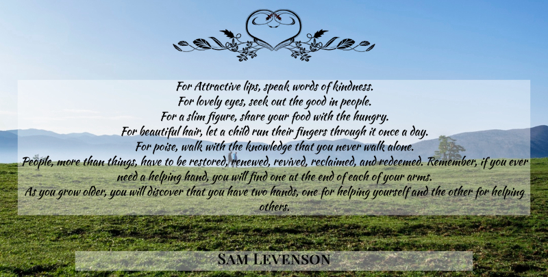 Sam Levenson Quote About Inspirational, Beautiful, Running: For Attractive Lips Speak Words...