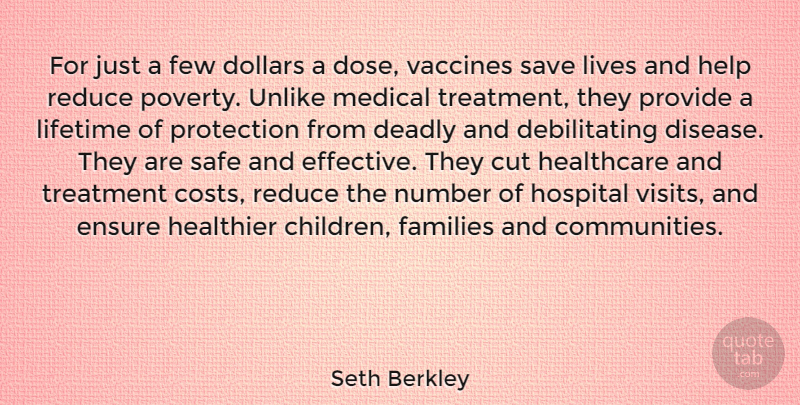 Seth Berkley Quote About Children, Cutting, Vaccines: For Just A Few Dollars...