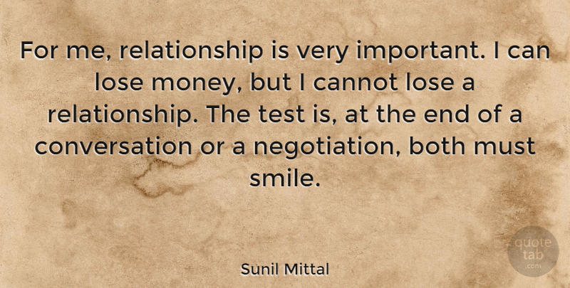 Sunil Mittal Quote About Both, Cannot, Conversation, Lose, Money: For Me Relationship Is Very...