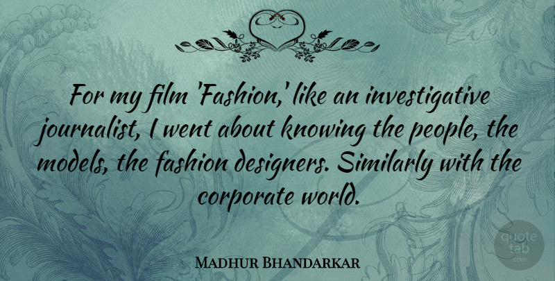 Madhur Bhandarkar Quote About Similarly: For My Film Fashion Like...