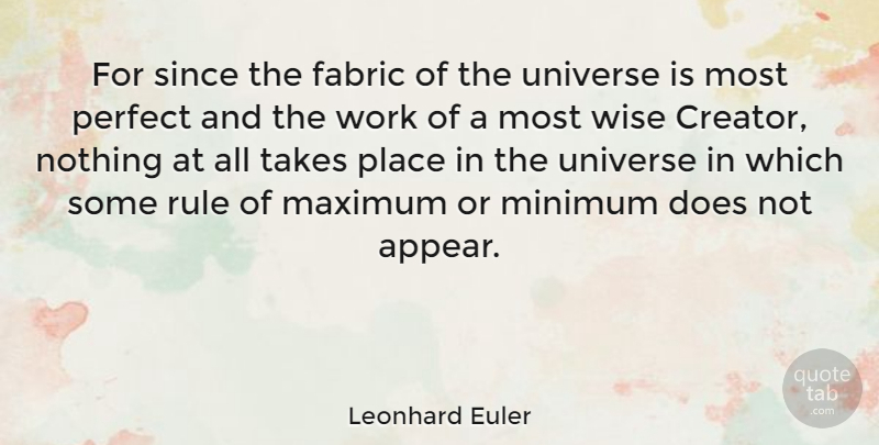 Leonhard Euler Quote About Education, Wise, Perfect: For Since The Fabric Of...