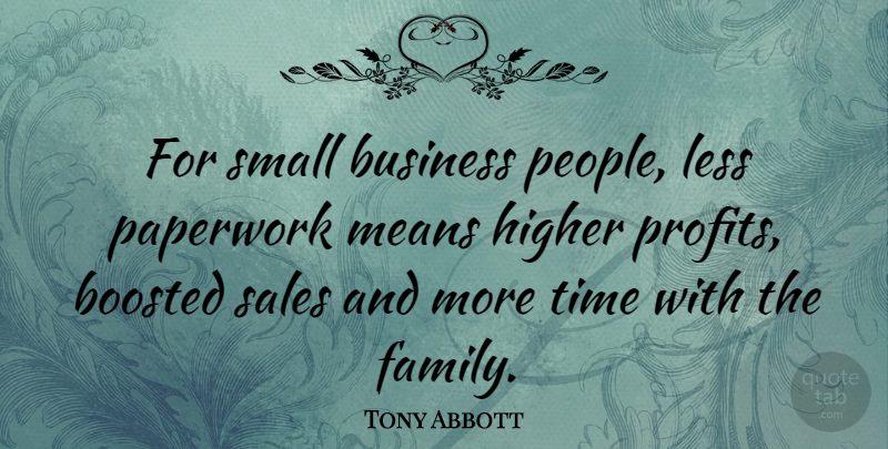 Tony Abbott Quote About Mean, People, Motivational Sales: For Small Business People Less...