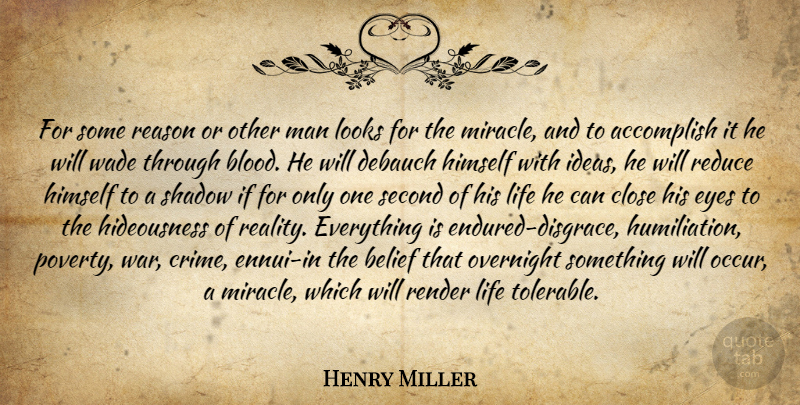 Henry Miller Quote About War, Eye, Reality: For Some Reason Or Other...