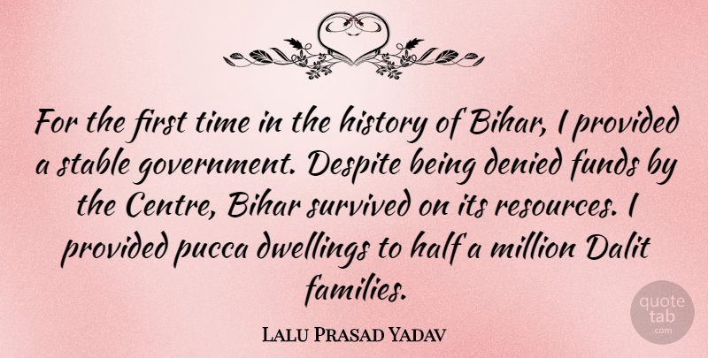 Lalu Prasad Yadav Quote About Government, Dwelling, Half: For The First Time In...