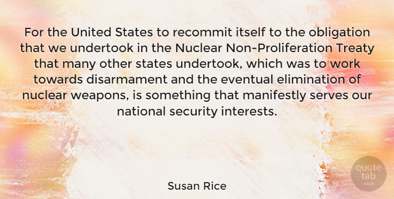 Susan Rice Quote About Nuclear Disarmament, Proliferation Treaty, Nuclear Proliferation: For The United States To...