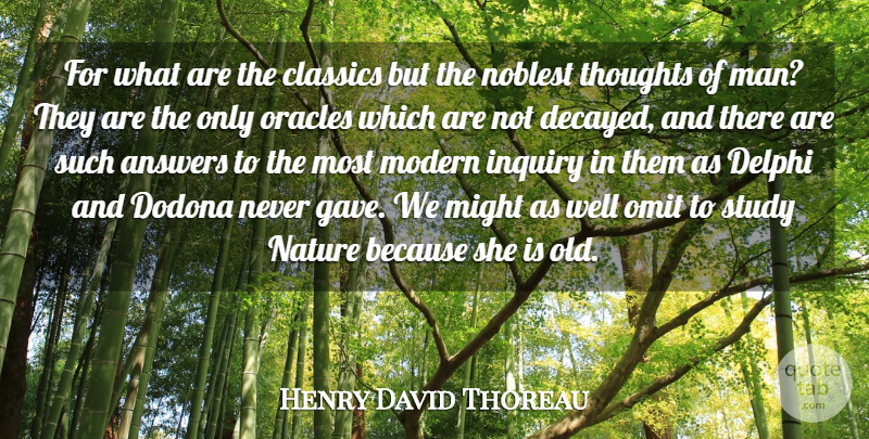 Henry David Thoreau Quote About Book, Men, Oracles: For What Are The Classics...