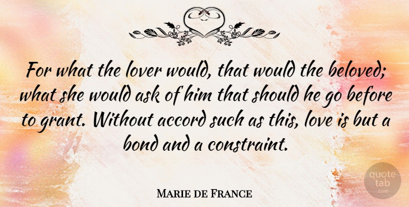 Marie de France Quote About Love Is, Lovers, Beloved: For What The Lover Would...