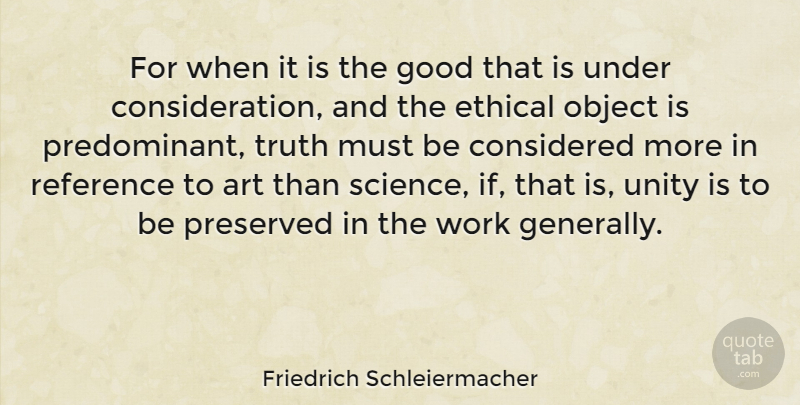 Friedrich Schleiermacher Quote About Art, Unity, Ethical: For When It Is The...