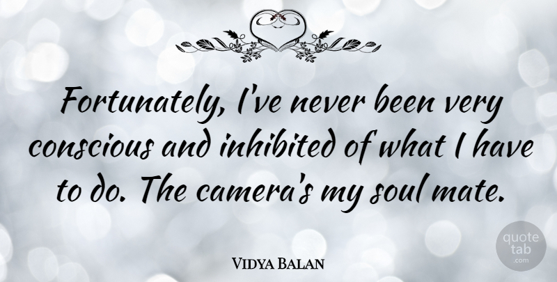 Vidya Balan Quote About undefined: Fortunately Ive Never Been Very...