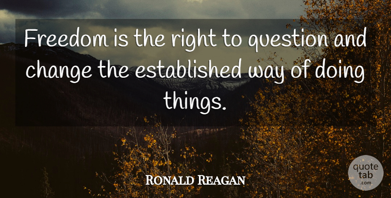 Ronald Reagan Quote About Dream, Freedom, Sea: Freedom Is The Right To...