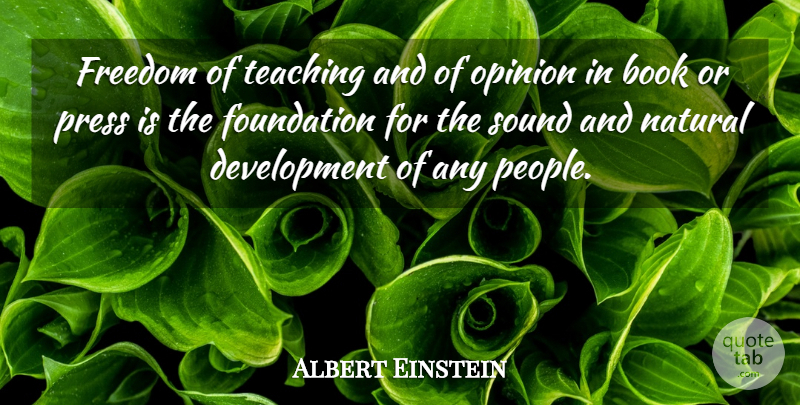 Albert Einstein Quote About Book, Teaching, People: Freedom Of Teaching And Of...