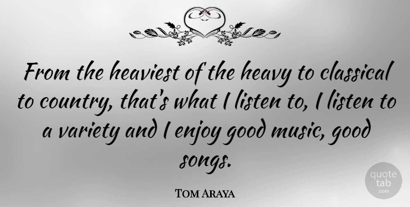 Tom Araya Quote About Country, Song, Heavy: From The Heaviest Of The...