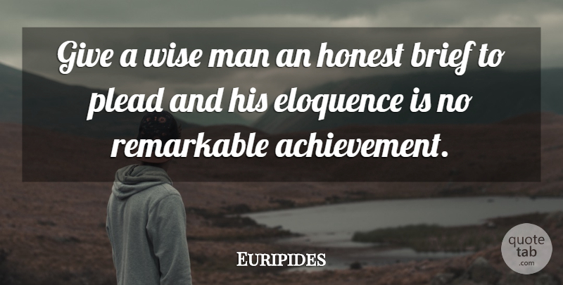 Euripides Quote About Wise, Men, Giving: Give A Wise Man An...