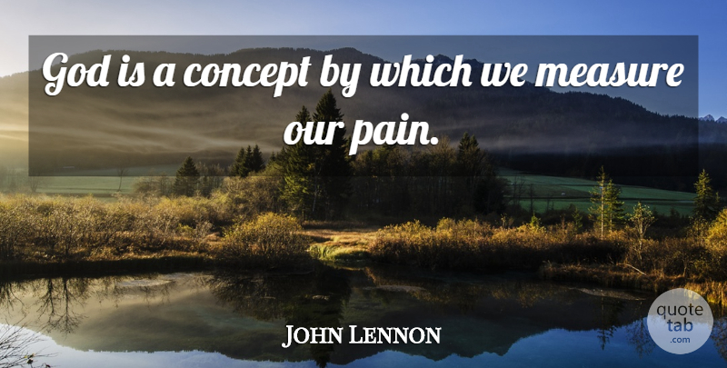John Lennon Quote About Inspirational, Life, Atheist: God Is A Concept By...