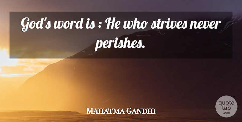 Mahatma Gandhi Quote About God, Strive, Strife: Gods Word Is He Who...
