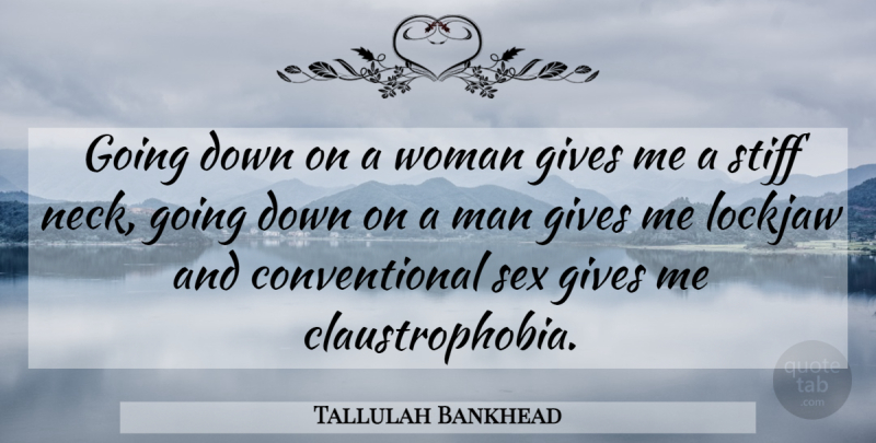 Tallulah Bankhead Quote About Sex, Men, Giving: Going Down On A Woman...