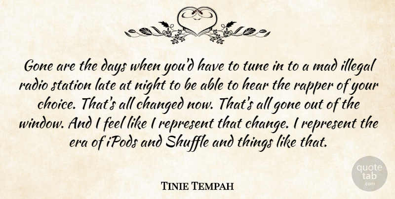 Tinie Tempah Quote About Night, Rapper, Ipods: Gone Are The Days When...