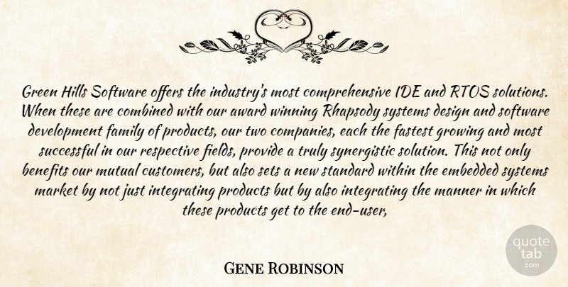 Gene Robinson Quote About Award, Benefits, Combined, Design, Embedded: Green Hills Software Offers The...