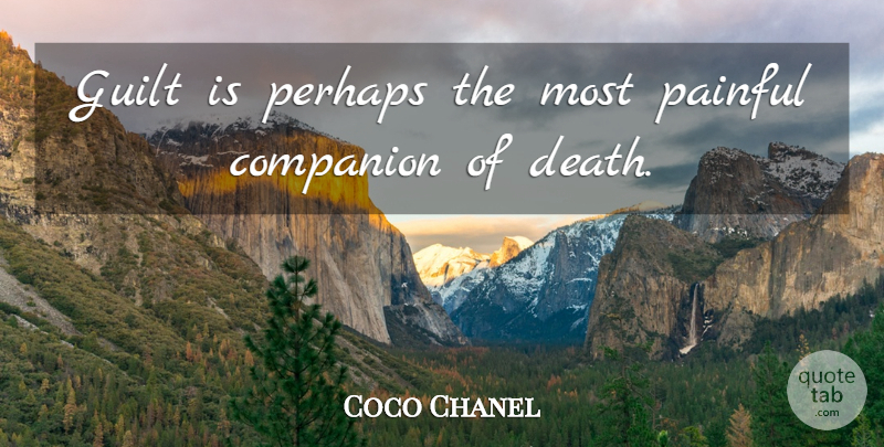 Coco Chanel Quote About Death, Christian, Grief: Guilt Is Perhaps The Most...