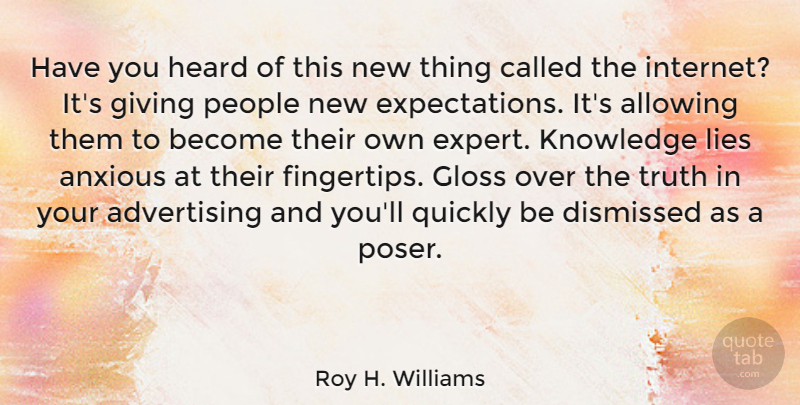 Roy H. Williams Quote About Lying, Giving, Expectations: Have You Heard Of This...