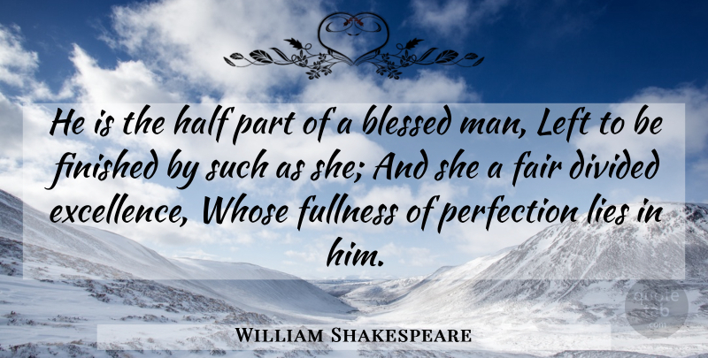 William Shakespeare Quote About Marriage, Wedding, Lying: He Is The Half Part...