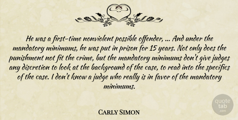 Carly Simon Quote About Years, Punishment, Giving: He Was A First Time...