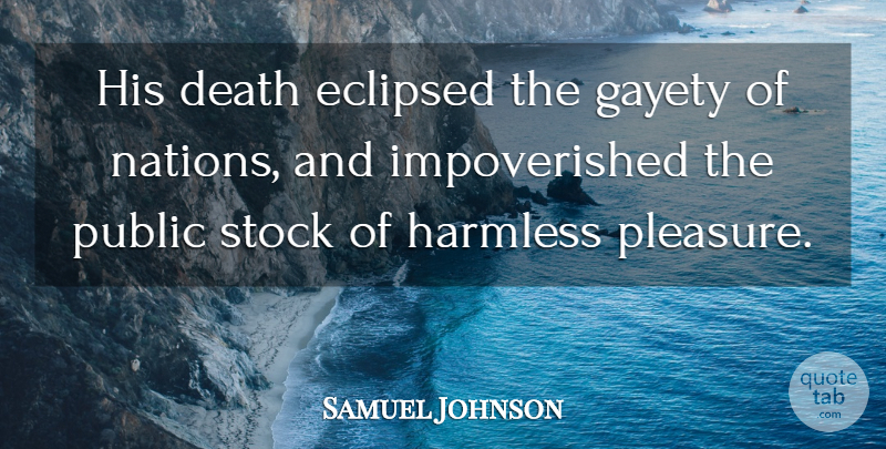 Samuel Johnson Quote About Death, Pleasure, Nations: His Death Eclipsed The Gayety...