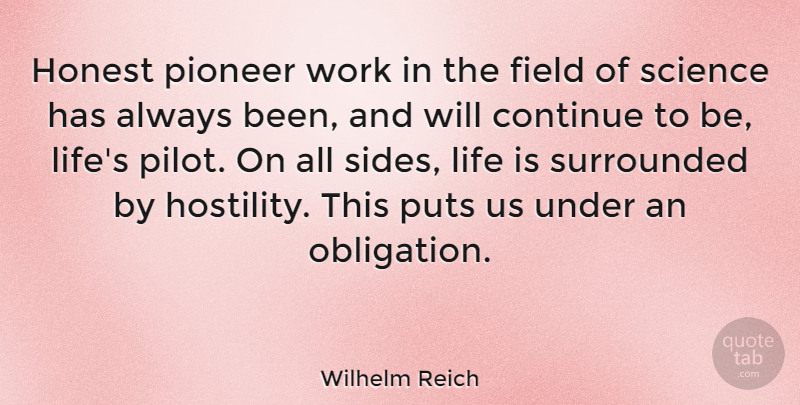 Wilhelm Reich Quote About Two Sides, Pilots, Fields: Honest Pioneer Work In The...
