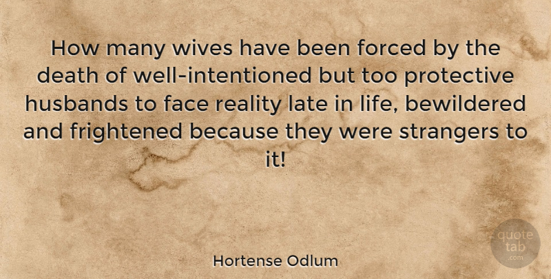 Hortense Odlum Quote About Husband, Reality, Wife: How Many Wives Have Been...