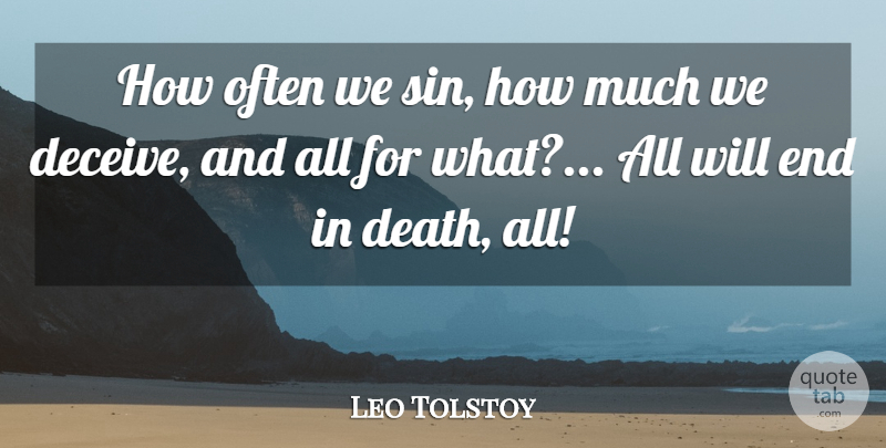 Leo Tolstoy Quote About Lying, Deceit, Sin: How Often We Sin How...