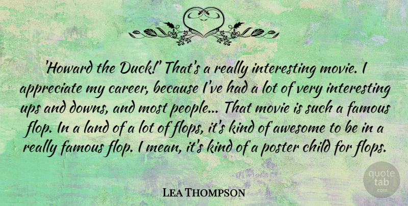 Lea Thompson Quote About Awesome, Child, Famous, Land, Poster: Howard The Duck Thats A...