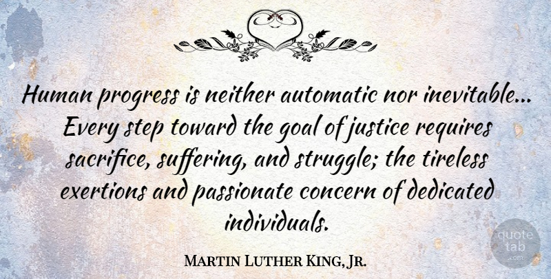 Martin Luther King, Jr. Quote About Change, Work, Struggle: Human Progress Is Neither Automatic...